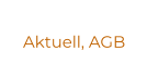 Aktuell, AGB