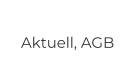 Aktuell, AGB
