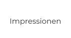Impressionen